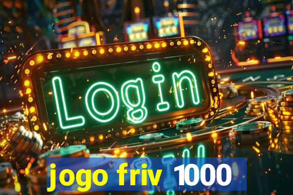 jogo friv 1000